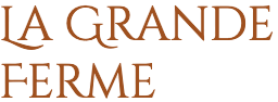 Logo af &quot;La Grande Ferme&quot;, der fremkalder en varm og traditionel ramme for et afslappende ophold.